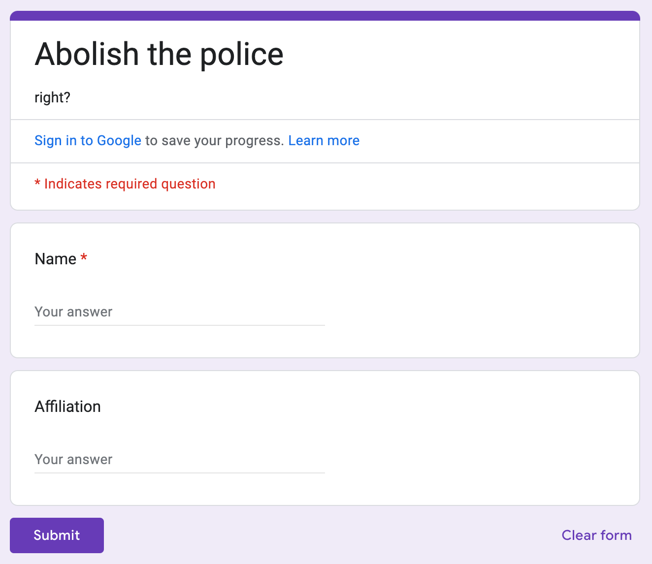 A screenshot of a Google Form called “Abolish the police” with Name and Affiliation fields