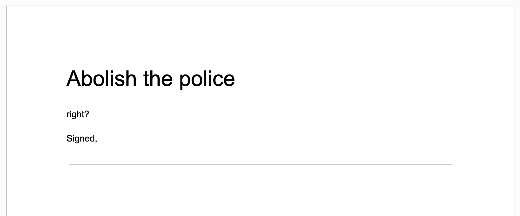 A screenshot of a Google Docs document titled “Abolish the police” with a horizontal rule after “Signed,”